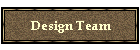 Design Team