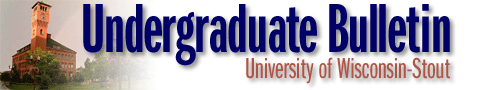 Undergraduate Bulletin, University of Wisconsin-Stout